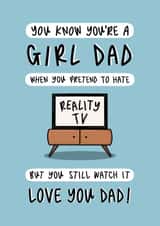 Cute Father’s Day Card - I’m A Girl Dad - Viral TikTok - Reality TV - From Daughter created by Muses & May 