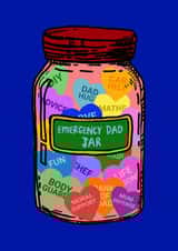 Cute Fathers Day Card - Emergency Dad Jar created by Cards For Humanity Co