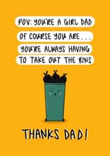 Cute Father’s Day Card - I’m A Girl Dad - Viral TikTok - The Bin Dad - From Daughter created by Muses & May 