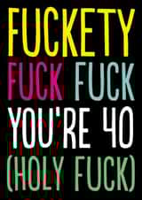 Rude 40th Birthday Card - Fuckety Fuck 40 created by The Buddy Fernandez Card Co.