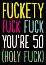 Rude 50th Birthday Card - Fuckety Fuck 50 created by The Buddy Fernandez Card Co.