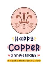 Cute Anniversary Card - 9th Wedding Anniversary - Copper created by Joanne Hawker