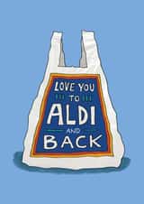 Funny Anniversary Card - Love You To Aldi and Back - Moon and Back Parody created by The Curious Pancake