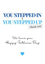 You Stepped up Fathers Day Card! created by Reine Abeille