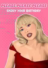 Please Please Please - Sabrina Carpenter - Funny Birthday Card created by Pink + Pip
