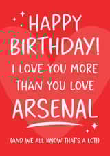 Funny Birthday Card - Arsenal Football Club - For Him created by Tiger Feet Creations