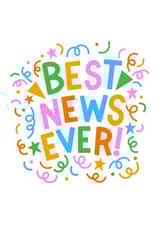 Best News Ever! Fun Confetti Design to Celebrate Good News! created by HappyZoDesigns
