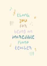 Cute Thank You Card - Incredible Piano Teacher created by Rebecca Prinn