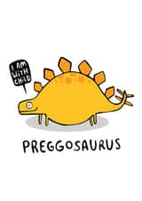 Preggosaurus - Funny Pregnancy Card created by Katie Abey