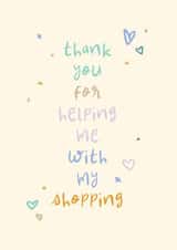 Cute Thank You Card - Helping Me With My Shopping - Carer created by Rebecca Prinn