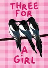 Funny New Baby Girl Card - Three Magpies - Three For A Girl created by byRosybum