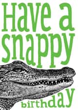 Fun Alligator Birthday Card - Have a snappy birthday created by The Visual Narrator