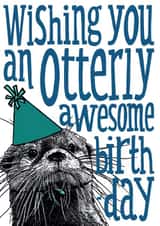Cute Otterly Awesome Birthday Card - Otter created by The Visual Narrator