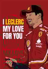 Funny Anniversary Card - Charles Leclerc - F1 Love created by DanAllen20