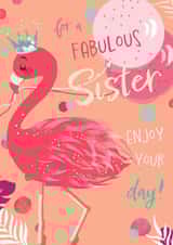 Classic Birthday Card - Fabulous Sister - Illustrated Flamingo created by IC&G