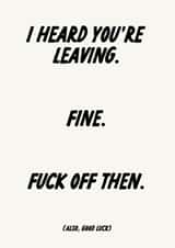 Funny Rude Leaving Card - Fuck Off Then created by The Marmalade Cat