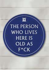 Funny Birthday Card - Old As F*ck - Heritage Plaque created by Brainbox Candy