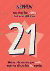 Funny 30th Birthday Card - For Nephew - Still Look 21 created by Bev O'Connor || @oconnordesign