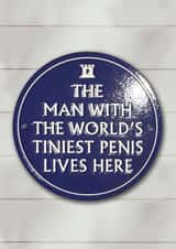 Funny Birthday Card - World's Tiniest Penis - Heritage Plaque created by Brainbox Candy