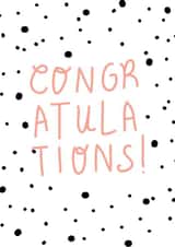 Cute Congratulations Card - Pink Dotty created by Hunter Of The Wild