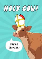 Funny Leaving Card - Holy Cow - You’re Leaving! created by KikiDoodles