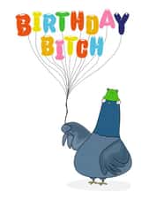 Funny Birthday Card - Birthday Bitch created by Waffleteeth