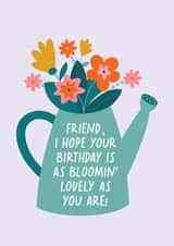 Cute Birthday Card - For Friend - Floral Watering Can - Bloomin' Lovely created by Immy Illustrates