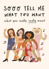 Cute Birthday Card - Spice Girls - Tell Me What You Want What You Really Really Want created by AbiGoLucky