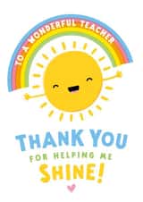 Cute Thank You Teacher Card - Rainbow - Thanks For Helping Me Shine created by Macie Dot Doodles