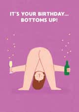 Bottoms Up! - Funny Birthday Card - Prosecco created by Stormy Knight