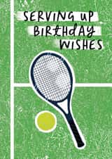 Classic Birthday Card - Serving Up Pun - For Tennis Fan created by Sweetlove Press