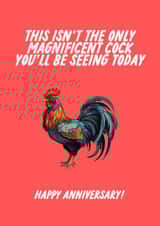 Funny Anniversary Card - For Her - Magnificent Cock created by The Marmalade Cat