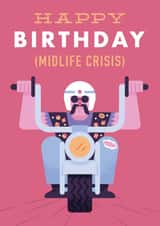 Fun Birthday Card - For Him - Motorcycle - Midlife Crisis created by Chris Wharton