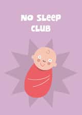 Funny New Baby Card - No Sleep Club created by Kieron Haughton