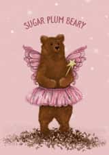 Cute Christmas Card - Sugar Plum Beary - Festive Fairy Bear created by Baldy And The Fidget