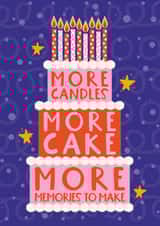 Cute Birthday Card - More Candles - More Cake - More Memories To Make created by Atwood & Atwood