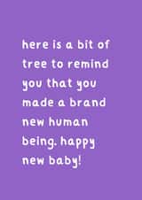 Funny New Baby Card - Bit Of Tree To Remind You Of The Baby created by Bit of Tree Cards