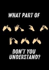 Rude Sign Language Card - Fuck Off - British Sign Language created by Lost Voice Guy 