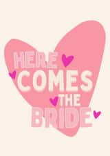 Here comes the bride - wedding card - friendship - engagement created by Robyn Pugh