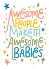 Funny Pregnancy Card - Awesome People Make Awesome Babies - New Baby Card created by Life’s Peachey by Lauren Faye Peachey