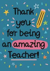 Thank you card for an amazing teacher. created by Alicia Cambridge