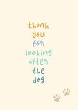 Classic Thank You Card - Looking After the Dog - Playful Type and Paws created by Rebecca Prinn