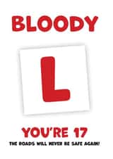 Funny 17th Birthday Card - Bloody L - Learner Driver created by Neil Thurlwell
