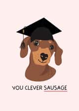 Cute Graduation Card - Clever Sausage - Dachshund created by Puns and Needles