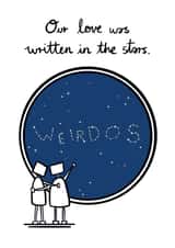 Funny Anniversary Card - Our Love Was Written In The Stars - Weirdos created by Debmon Design