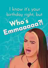 Funny Birthday Card - Love Island - Who's Emma?! created by Giddy Kipper