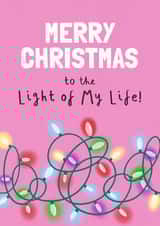 Funny Christmas Card - For Partner - Light of My Life Christmas Lights created by Running with Scissors