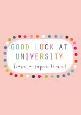 Classic Good Luck Card - Good Luck At University - Leaving created by Kali Stileman
