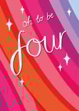 Cute Birthday Card - Oh to be Four - 4th created by Two For Joy Illustration