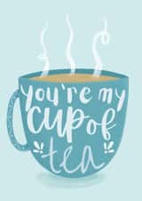 Cute Tea Card - You're My Cup of Tea - Friendship - Love created by Sian Moore Illustration